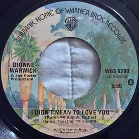 Dionne Warwick - I Didn't Mean To Love You