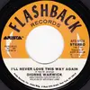 7inch Vinyl Single - Dionne Warwick - I'll Never Love This Way Again / Deja Vu