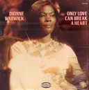 LP - Dionne Warwick - Only Love Can Break A Heart - STILL SEALED