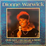 CD - Dionne Warwick - Only Love Can Break A Heart & Other Great Love Songs