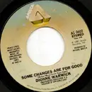 7inch Vinyl Single - Dionne Warwick - Some Changes Are For Good