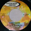 7inch Vinyl Single - Dionne Warwick - Somewhere / The Beginning Of Loneliness