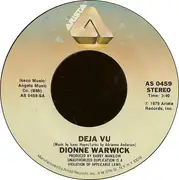 7'' - Dionne Warwick - Deja Vu / All The Time
