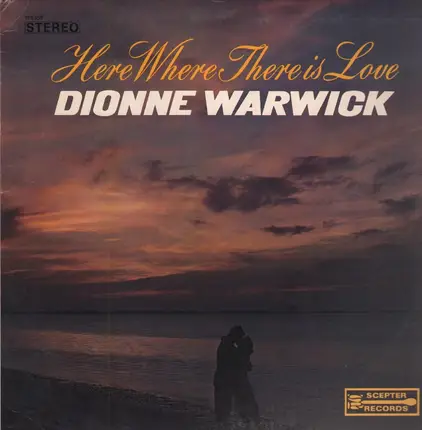 Dionne Warwick - Here Where There Is Love