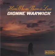 Dionne Warwick - Here Where There Is Love