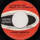 7'' - Dionne Warwick - Trains And Boats And Planes / Don't Go Breaking My Heart