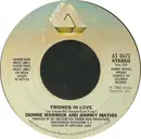 7'' - Dionne Warwick And Johnny Mathis - Friends In Love / What Is This