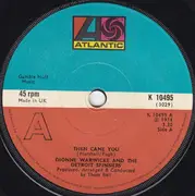 7'' - Dionne Warwick And Spinners - Then Came You