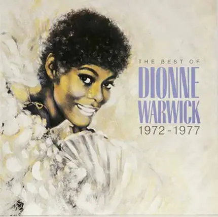 Dionne Warwicke - The Best Of Dionne Warwick 1972 - 1977