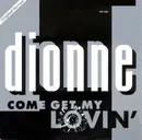 12inch Vinyl Single - Dionne - Come Get My Lovin'