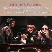 7'' - Dionne & Friends Featuring Elton John , Gladys Knight And Stevie Wonder / Dionne Warwick - That's What Friends Are For - Promo Copy