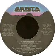 7'' - Dionne & Friends Featuring Elton John , Gladys Knight And Stevie Wonder / Dionne Warwick - That's What Friends Are For - Promo Copy