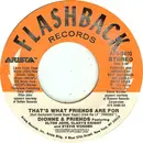 7'' - Dionne & Friends Featuring Elton John , Gladys Knight And Stevie Wonder / Dionne Warwick - That's What Friends Are For / Two Ships Passing In The Night