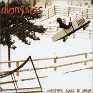 Dionysos - Western Sous la Neige