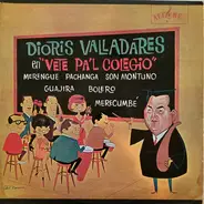 Dioris Valladares - Vete Pa'L Colegio