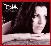 Dia - Auf Dem Weg Zu Mir