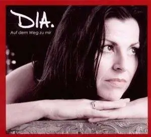 Dia - Auf Dem Weg Zu Mir