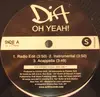 12'' - Dia - Oh Yeah! / Hate Dat