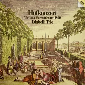 Diabelli Trio - Hofkonzert - Virtuose Serenaden um 1800