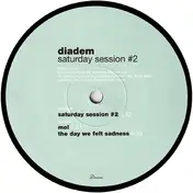 Diadem - Saturday Session #2