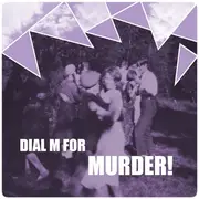 7inch Vinyl Single - Dial M For Murder! - Oh No!