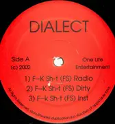 12'' - Dialect - F--k Sh-t / Bout You - RARE