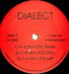 Dialect - F--k Sh-t / Bout You