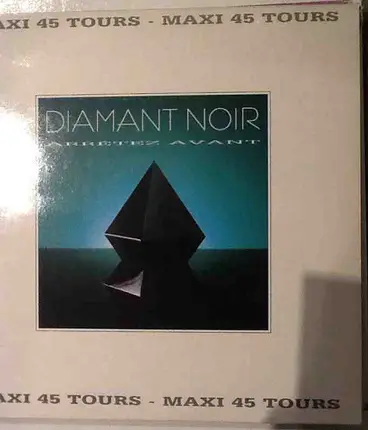 Diamant Noir - Arrêtez Avant