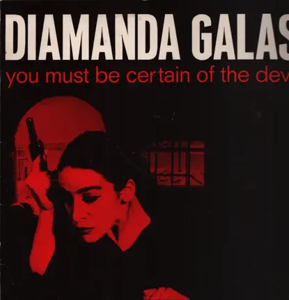 Diamanda Galás - You Must Be Certain of the Devil