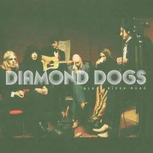 Diamond Dogs - Black River Road