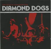 Diamond Dogs - Too Much Is Always Better...Than Not Enough...