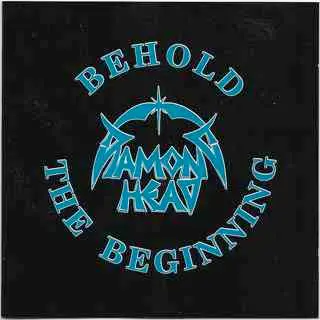 Diamond Head - Behold The Beginning
