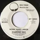 7inch Vinyl Single - Diamond Reo - Work Hard Labor