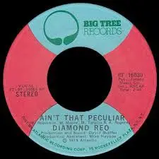 Diamond Reo - Ain't That Peculiar