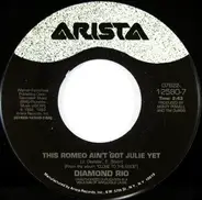 Diamond Rio - This Romeo Ain't Got Julie Yet / I Was Meant To Be With You