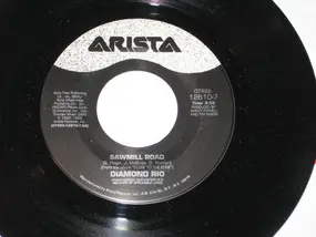 Diamond Rio - Sawmill Road / I Was Meant To Be With You