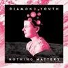 LP - Diamond Youth - Nothing Matters (color) - color
