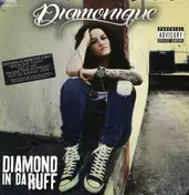 Diamonique - Diamond in da Ruff