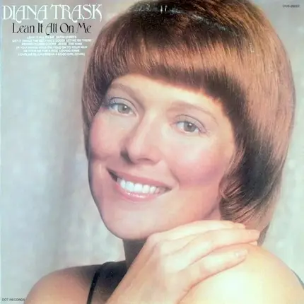 Diana Trask - Lean It All on Me