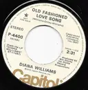 7inch Vinyl Single - Diana Williams - Old Fashioned Love Song / Little One