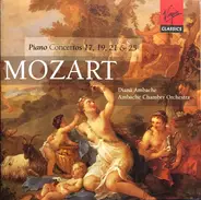 Mozart - Mozart Piano Concertos 17, 19, 21 & 25