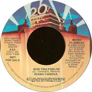 7inch Vinyl Single - Diana Canova - Who You Foolin'