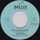 7inch Vinyl Single - Diana Duke - Cold Cup Of Coffee