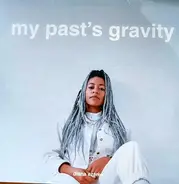 Diana Ezerex - My Past`s Gravity