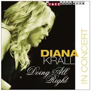 CD - DIANA KRALL - DOING ALL RIGHT - IN CONCERT