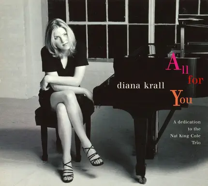 Diana Krall - All for You (A Dedication to the Nat King Cole Trio)