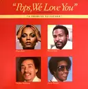 Picture Disc - Diana Ross , Marvin Gaye , Smokey Robinson , Stevie Wonder - Pops, We Love You