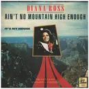 7inch Vinyl Single - Diana Ross - Ain't No Mountain High Enough