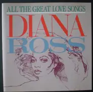 Diana Ross - All The Great Love Songs