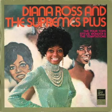 Diana Ross And The Supremes , Four Tops , Stevie Wonder & The Temptations - Diana Ross And The Supremes Plus